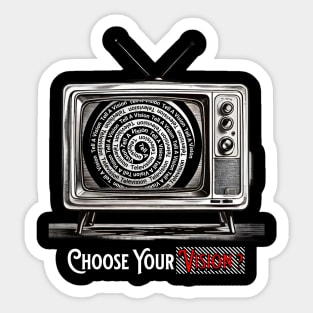 CHOOSE YOUR VISION TELEVISION TV VINTAGE Sticker